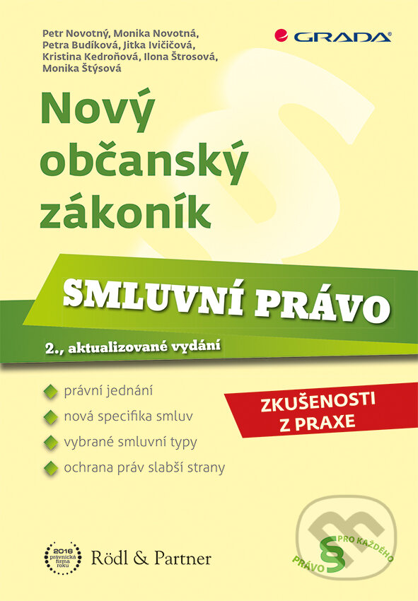 E-kniha: Nový občanský zákoník - Smluvní právo (Petr Novotný a kolektiv). Grada, 2017 E-kniha: Nový občanský zákoník - Smluvní právo (Petr Novotný a kolektiv). Grada, 2017