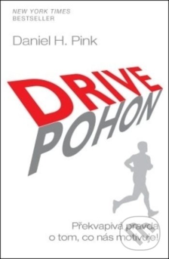 Kniha: Drive Pohon (Daniel H. Pink). ANAG, 2018 Kniha: Drive Pohon (Daniel H. Pink). ANAG, 2018