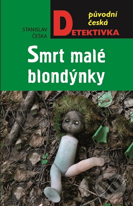 E-kniha: Smrt malé blondýnky (Stanislav Češka). Moba E-kniha: Smrt malé blondýnky (Stanislav Češka). Moba