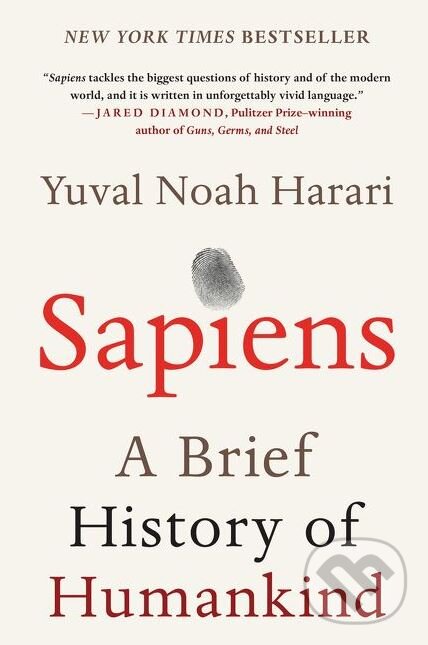 Kniha: Sapiens (Yuval Noah Harari). HarperCollins, 2015 Kniha: Sapiens (Yuval Noah Harari). HarperCollins, 2015