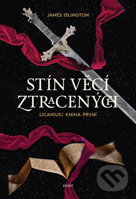 Kniha: Stín věcí ztracených (James Islington). Host, 2018 Kniha: Stín věcí ztracených (James Islington). Host, 2018