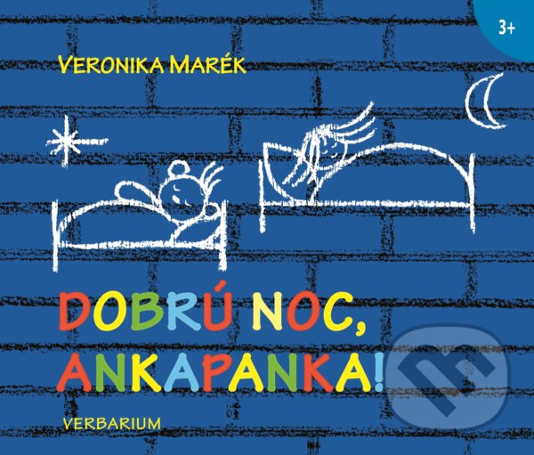 Kniha: Dobrú noc, Ankapanka! (Veronika Marék). Verbarium, 2018 Kniha: Dobrú noc, Ankapanka! (Veronika Marék). Verbarium, 2018