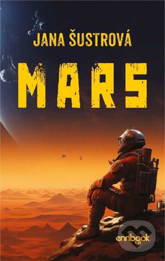 Kniha: Mars (Jana Šustrová). Enribook, 2025 Kniha: Mars (Jana Šustrová). Enribook, 2025