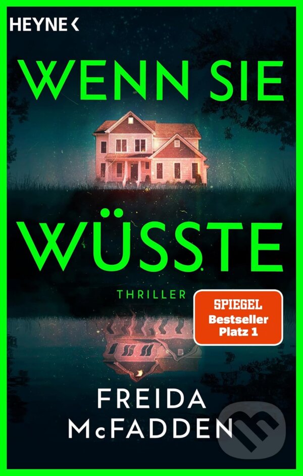 Kniha: Wenn sie wüsste (Freida McFadden). Heyne, 2024 Kniha: Wenn sie wüsste (Freida McFadden). Heyne, 2024