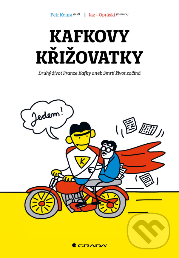 E-kniha: Kafkovy křižovatky (Petr Koura). Grada, 2024 E-kniha: Kafkovy křižovatky (Petr Koura). Grada, 2024