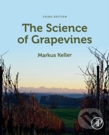 Kniha: The Science of Grapevines (Markus Keller). , 2020 Kniha: The Science of Grapevines (Markus Keller). , 2020