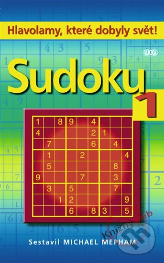 Kniha: Sudoku 1 - české (Autorský kolektiv). NOXI, 2005 Kniha: Sudoku 1 - české (Autorský kolektiv). NOXI, 2005