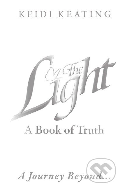Kniha: The Light (Keidi Keating). , 2019 Kniha: The Light (Keidi Keating). , 2019
