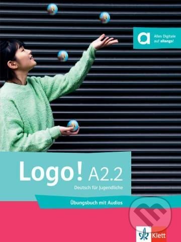 Kniha: Logo! A2.2 – Übungsbuch + MP3 allango.net (Sarah Fleer). Klett, 2025 Kniha: Logo! A2.2 – Übungsbuch + MP3 allango.net (Sarah Fleer). Klett, 2025