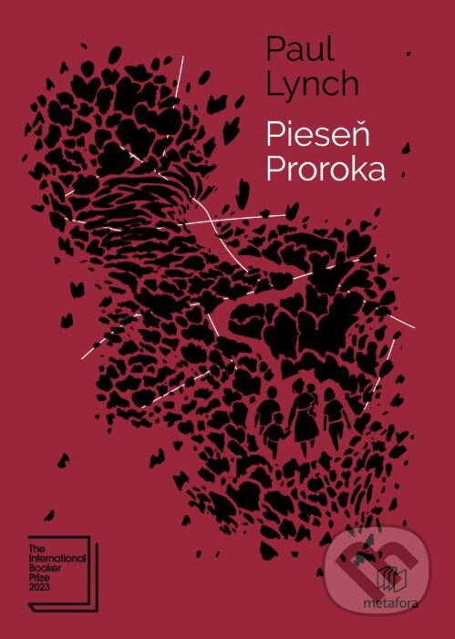 Kniha: Pieseň proroka (Paul Lynch). Metafora, 2025 Kniha: Pieseň proroka (Paul Lynch). Metafora, 2025