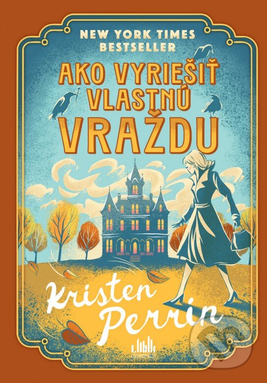 Kniha: Ako vyriešiť vlastnú vraždu (Kristen Perrin). Metafora, 2025 Kniha: Ako vyriešiť vlastnú vraždu (Kristen Perrin). Metafora, 2025