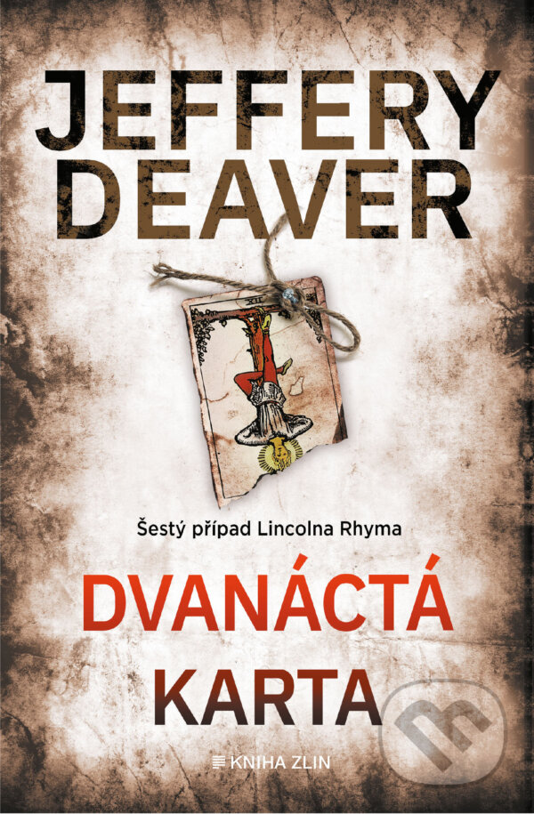 E-kniha: Dvanáctá karta (Jeffery Deaver). Kniha Zlín, 2025 E-kniha: Dvanáctá karta (Jeffery Deaver). Kniha Zlín, 2025