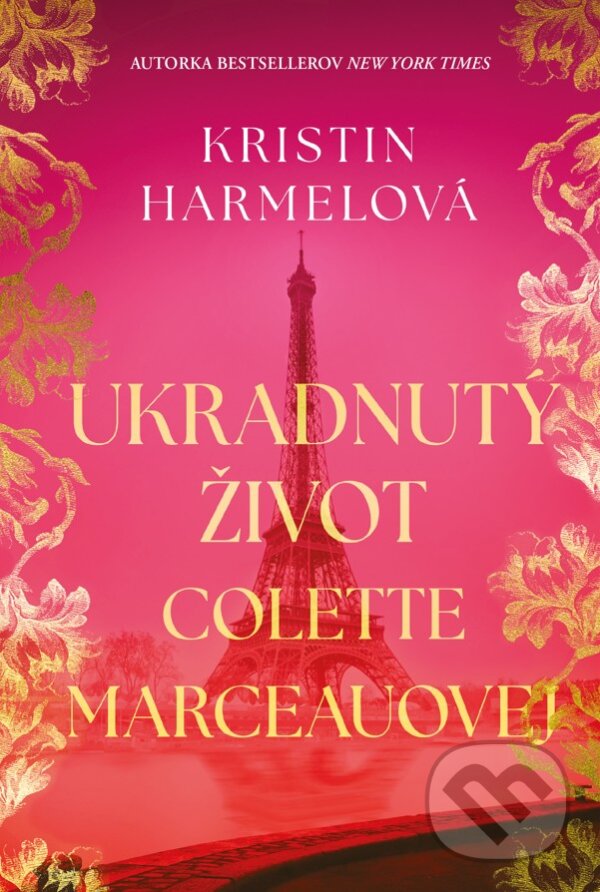Kniha: Ukradnutý život Colette Marceauovej (Kristin Harmel). Fortuna Libri, 2025 Kniha: Ukradnutý život Colette Marceauovej (Kristin Harmel). Fortuna Libri, 2025