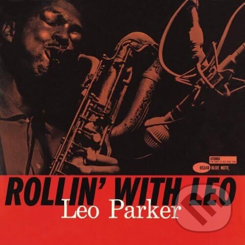 Hudební CD: Leo Parker: Rollin´ With Leo LP (Universal Music). Universal Music, 2025 Hudební CD: Leo Parker: Rollin´ With Leo LP (Universal Music). Universal Music, 2025