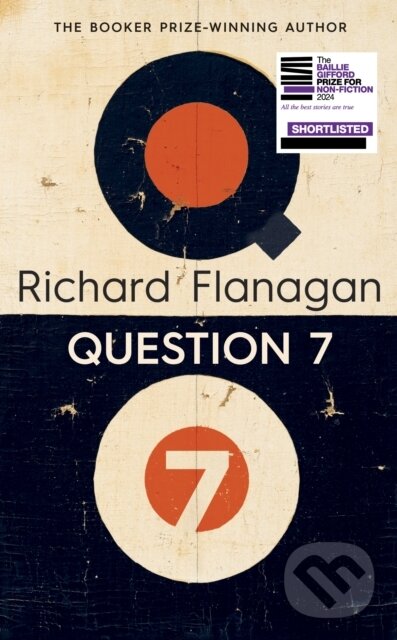 Kniha: Question 7 (Richard Flanagan). Vintage, 2025 Kniha: Question 7 (Richard Flanagan). Vintage, 2025