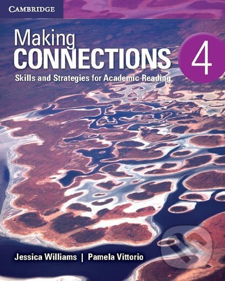 Kniha: Making Connections Level 4 Student´s Book (Jessica Williams). Cambridge University Press, 2015 Kniha: Making Connections Level 4 Student´s Book (Jessica Williams). Cambridge University Press, 2015