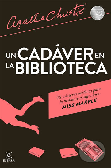 Kniha: Un cadáver en la biblioteca (Agatha Christie). Espasa, 2015 Kniha: Un cadáver en la biblioteca (Agatha Christie). Espasa, 2015