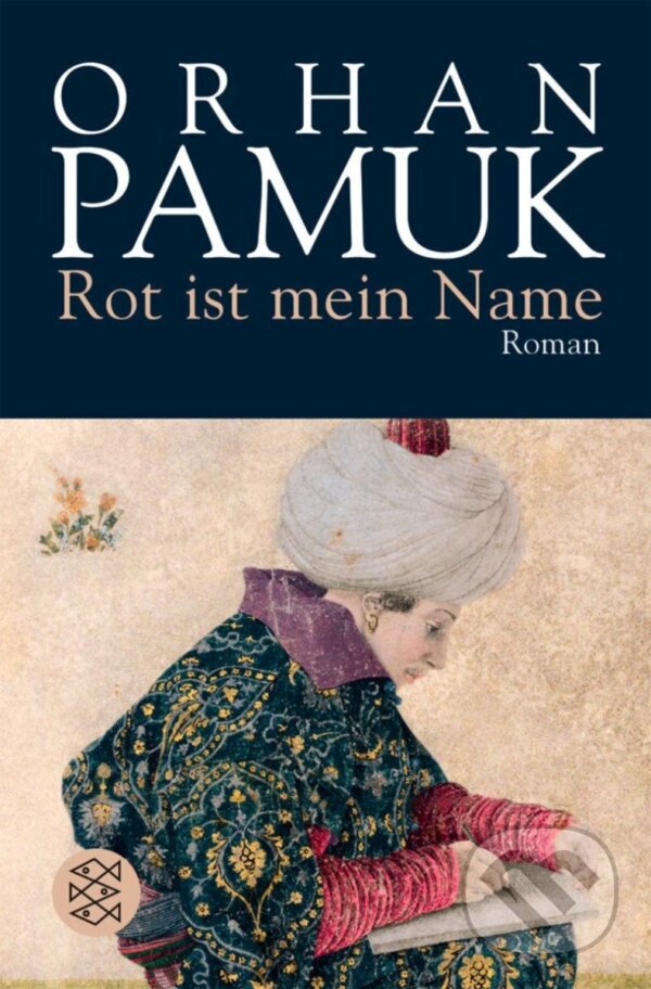 Kniha: Rot ist mein Name (Orhan Pamuk). Fischer Taschenbuch Kniha: Rot ist mein Name (Orhan Pamuk). Fischer Taschenbuch