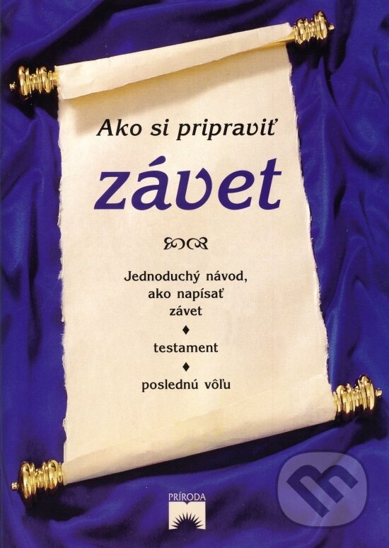 Kniha: Ako si pripraviť závet (Rudolf Novák). , 2003 Kniha: Ako si pripraviť závet (Rudolf Novák). , 2003