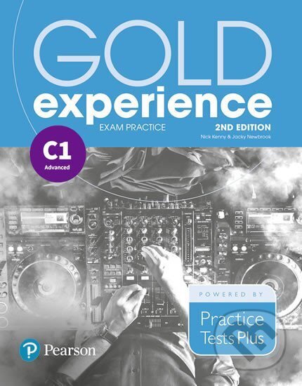 Kniha: Gold Experience 2nd Edition C1 Advanced Exam Practice Cambridge (Jacky Newbrook a Nick Kenny). Pearson, 2018 Kniha: Gold Experience 2nd Edition C1 Advanced Exam Practice Cambridge (Jacky Newbrook a Nick Kenny). Pearson, 2018
