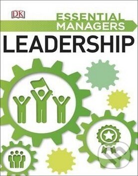 Kniha: Leadership (Dorling Kindersley). Dorling Kindersley Kniha: Leadership (Dorling Kindersley). Dorling Kindersley