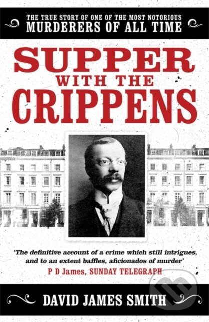 Kniha: Supper with the Crippens (David James Smith). Slovart, 2021 Kniha: Supper with the Crippens (David James Smith). Slovart, 2021