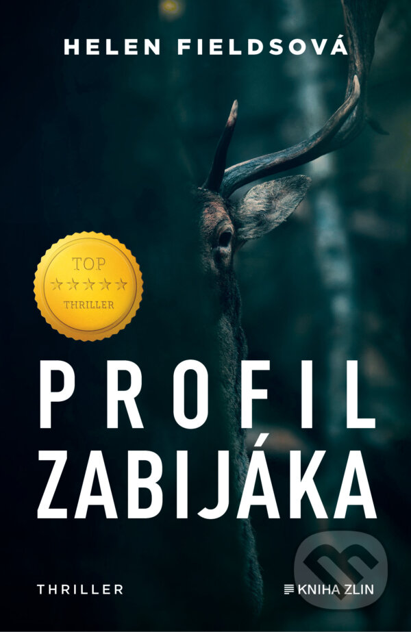 E-kniha: Profil zabijáka (Helen Fieldsová). Kniha Zlín, 2025 E-kniha: Profil zabijáka (Helen Fieldsová). Kniha Zlín, 2025