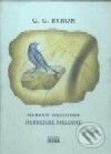 Kniha: Hebrew melodies - Hebrejské melódie (George Gordon Byron). Dilema Kniha: Hebrew melodies - Hebrejské melódie (George Gordon Byron). Dilema