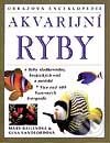 Kniha: Akvarijní ryby - obrazová encyklopedie (Autorský kolektív). Svojtka&Co. Kniha: Akvarijní ryby - obrazová encyklopedie (Autorský kolektív). Svojtka&Co.