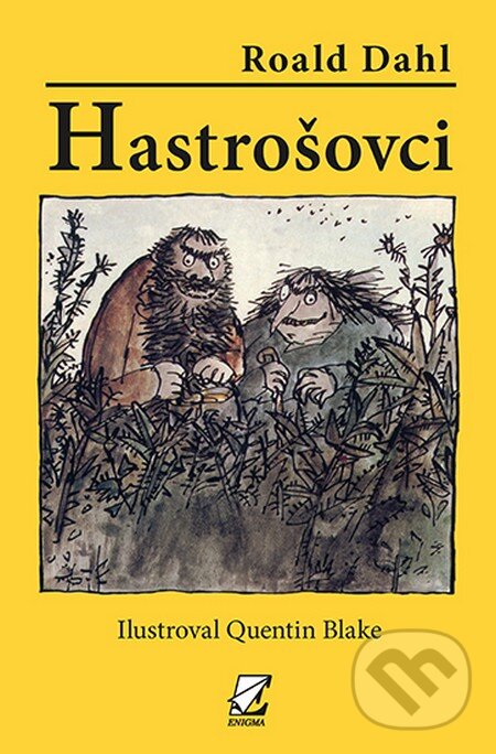 Kniha: Hastrošovci (Roald Dahl). Enigma, 2014 Kniha: Hastrošovci (Roald Dahl). Enigma, 2014