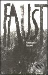 Faust - Subjektivní tragédie (fragmenty) - Fernando Pessoa, Argo, 1997