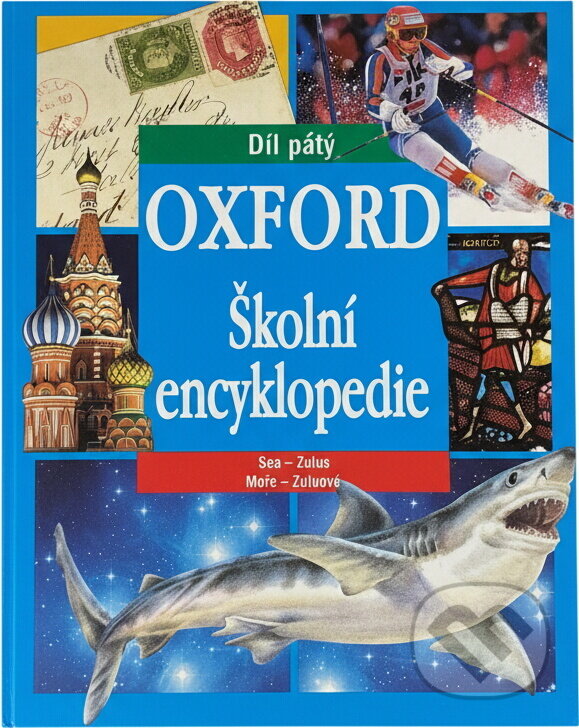 Kniha: Oxford - Školní encyklopedie 5. díl (Autorský kolektiv). Svojtka&Co., 2000 Kniha: Oxford - Školní encyklopedie 5. díl (Autorský kolektiv). Svojtka&Co., 2000