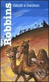 Kniha: Zátiší s Datlem (Tom Robbins). Argo, 2000 Kniha: Zátiší s Datlem (Tom Robbins). Argo, 2000