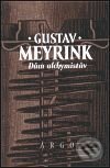 Kniha: Dům alchymistův (Gustav Meyrink). Argo, 1996 Kniha: Dům alchymistův (Gustav Meyrink). Argo, 1996