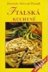 Kniha: Italská kuchyně (208 receptů) (Daniela Sůvová - Parodi). Vyšehrad, 2000 Kniha: Italská kuchyně (208 receptů) (Daniela Sůvová - Parodi). Vyšehrad, 2000