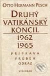 Kniha: Druhý vatikánský koncil (Otto Hermann Pesch). Vyšehrad, 1996 Kniha: Druhý vatikánský koncil (Otto Hermann Pesch). Vyšehrad, 1996