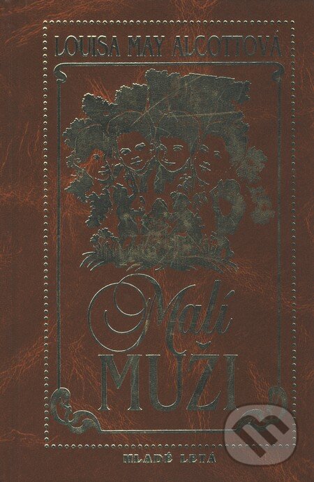 Kniha: Malí muži (Louisa May Alcott). Slovenské pedagogické nakladateľstvo - Mladé letá, 2000 Kniha: Malí muži (Louisa May Alcott). Slovenské pedagogické nakladateľstvo - Mladé letá, 2000