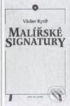 Kniha: Malířské signatury (Václav Rytíř). Ivo Železný, 2001 Kniha: Malířské signatury (Václav Rytíř). Ivo Železný, 2001
