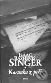 Kniha: Korunka z peří (Isaac Bashevis Singer). Argo, 1998 Kniha: Korunka z peří (Isaac Bashevis Singer). Argo, 1998