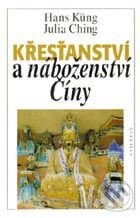 Kniha: Křesťanství a náboženství Číny (Hans Küng a Julia Ching). Vyšehrad, 1999 Kniha: Křesťanství a náboženství Číny (Hans Küng a Julia Ching). Vyšehrad, 1999