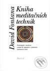 Kniha: Kniha meditačních technik (David Fontana). Portál, 1998 Kniha: Kniha meditačních technik (David Fontana). Portál, 1998