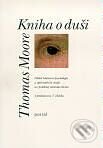 Kniha: Kniha o duši (Thomas Moore). Portál, 2001 Kniha: Kniha o duši (Thomas Moore). Portál, 2001