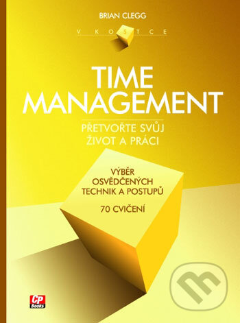 Kniha: Time management (Brian Clegg). CP Books, 2005 Kniha: Time management (Brian Clegg). CP Books, 2005