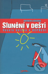 Kniha: Slunění v dešti (Gwyneth Lewisová). Jota, 2006 Kniha: Slunění v dešti (Gwyneth Lewisová). Jota, 2006