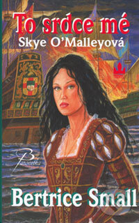 Kniha: To srdce mé (Bertrice Small). Baronet, 2006 Kniha: To srdce mé (Bertrice Small). Baronet, 2006