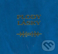 Kniha: Plody lásky (Pezolt PVD). Pezolt PVD, 1996 Kniha: Plody lásky (Pezolt PVD). Pezolt PVD, 1996