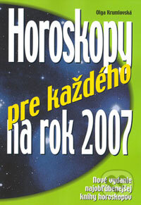 Horoskopy pre každého na rok 2007 - Olga Krumlovská, Ottovo nakladatelství, 2006