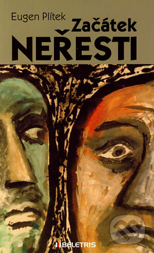 Kniha: Začátek neřesti (Eugen Plítek). BELETRIS, 2005 Kniha: Začátek neřesti (Eugen Plítek). BELETRIS, 2005