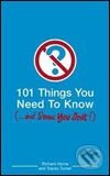 Kniha: 101 Things You Need to Know (Richard Horne). Bloomsbury, 2006 Kniha: 101 Things You Need to Know (Richard Horne). Bloomsbury, 2006