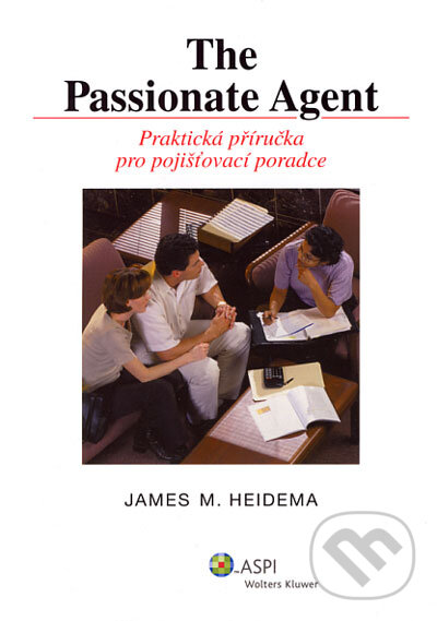 Kniha: The Passionate Agent (James M. Heidema). ASPI, 2006 Kniha: The Passionate Agent (James M. Heidema). ASPI, 2006